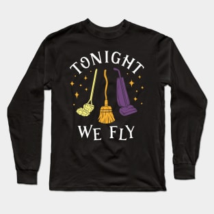 Tonight We Fly Witch Sisters Halloween Long Sleeve T-Shirt